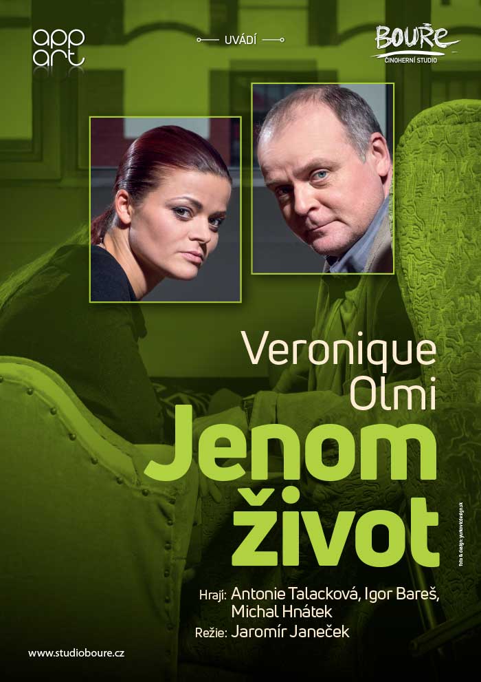 Veronique Olmi: Jenom život, plakát. Hrají Igor Bareš a Antonie Talacková